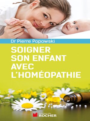 cover image of Soigner son enfant avec l'homéopathie